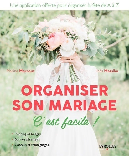 Livrenpoche : Organiser son mariage c'est facile ! : Planning et budget. Bonnes adresses. Conseils et témoignages - Marina Marcout - Livre