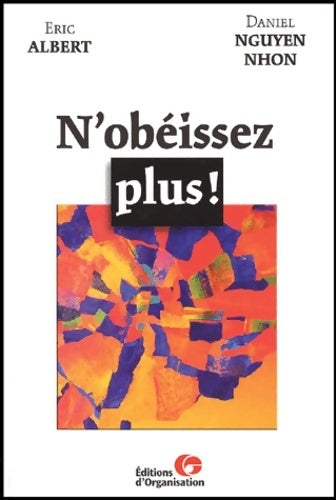 Livrenpoche : N'obéissez plus ! - Eric Albert - Livre