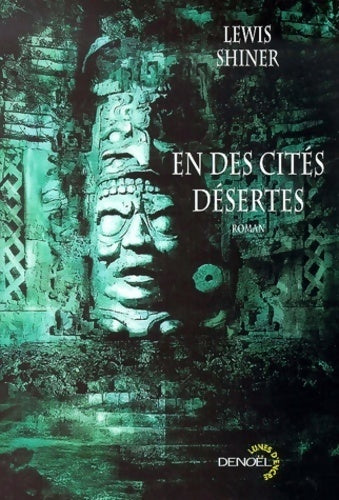 Livrenpoche : En des cités désertes - Lewis Shiner - Livre