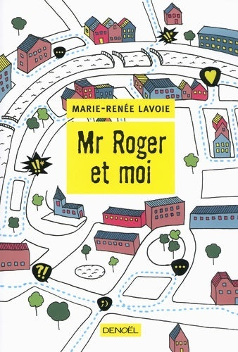 Livrenpoche : Mr roger et moi - Marie-Renée Lavoie - Livre