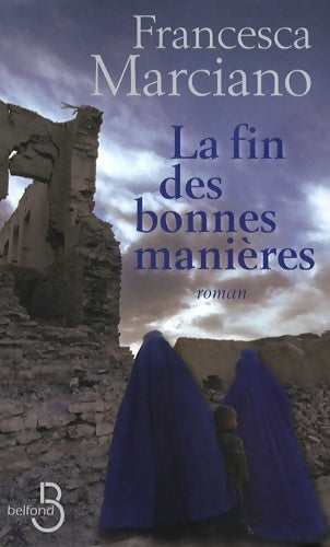 Livrenpoche : La fin des bonnes manières - Francesca Marciano - Livre