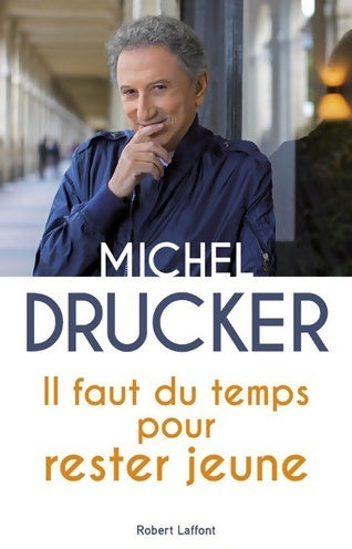 Livrenpoche : Il faut du temps pour rester jeune - Michel Drucker - Livre