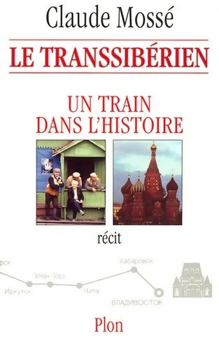Livrenpoche : Le transsibérien - Claude Mossé - Livre