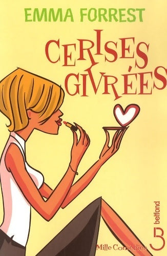 Livrenpoche : Cerises givrées - Emma Forrest - Livre