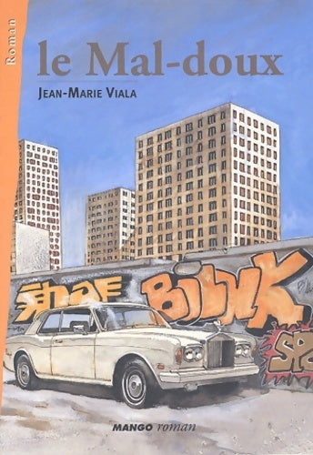 Livrenpoche : Le mal-doux - Jean-Marie Viala - Livre
