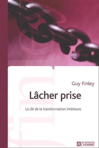 Livrenpoche : Lâcher prise - Guy Finley - Livre