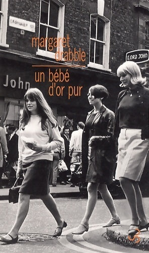 Livrenpoche : Un bébé d'or pur - Margaret Drabble - Livre