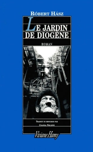 Livrenpoche : Le jardin de diogène - Robert Hasz - Livre