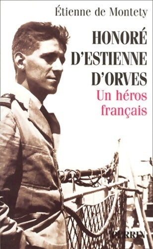 Livrenpoche : Honoré d'estienne d'orves un héros français - Etienne De Montéty - Livre