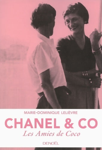 Livrenpoche : Chanel & co : Les amies de coco - Marie-Dominique Lelièvre - Livre