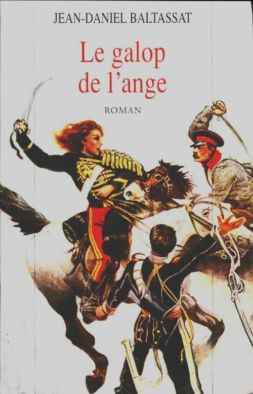 Livrenpoche : Le galop de l'ange - Jean-Daniel Baltassat - Livre