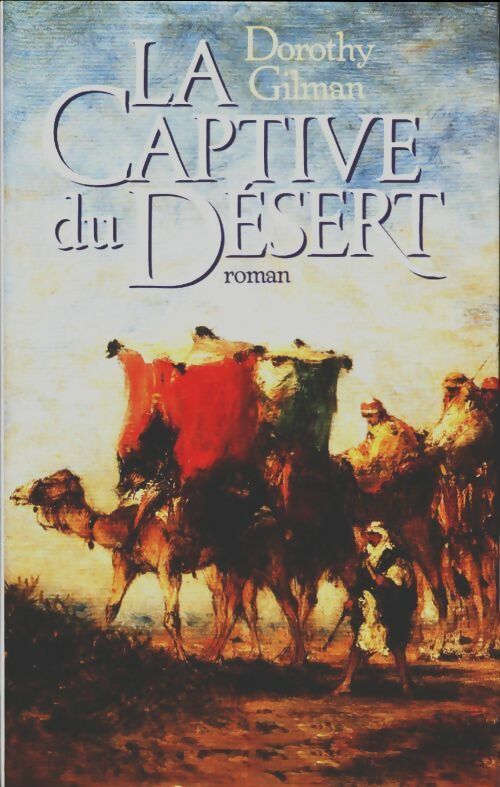 Livrenpoche : La captive du désert - Dorothy Gilman - Livre