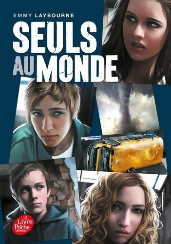 Livrenpoche : Seuls au monde Tome I - Emmy Laybourne - Livre