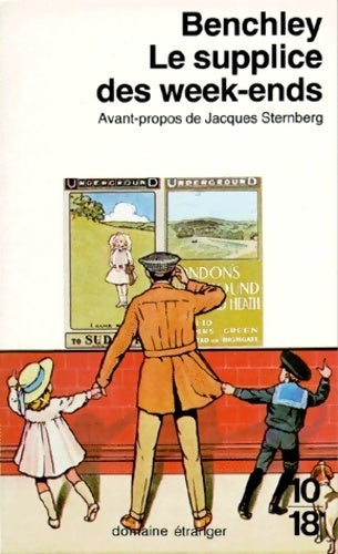 Livrenpoche : Le supplice des week-ends - Robert Benchley - Livre