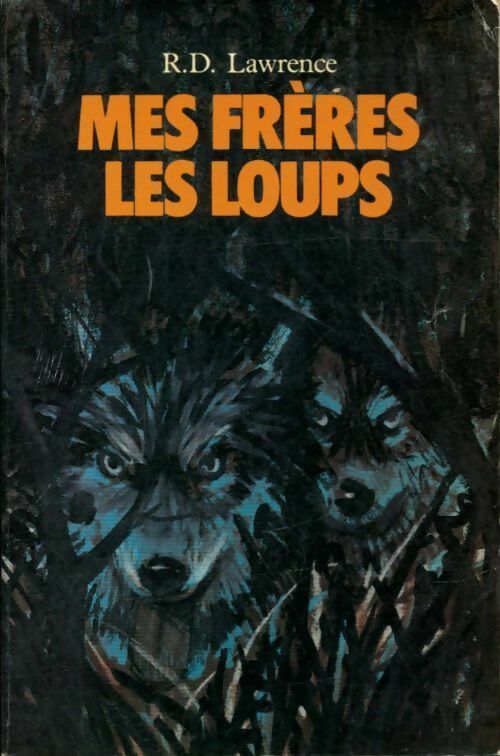 Livrenpoche : Mes frères les loups - Ronald Douglas Lawrence - Livre