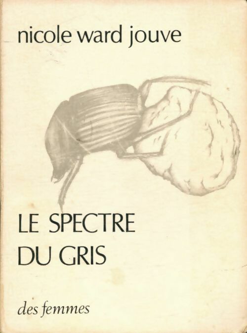 Livrenpoche : Le spectre du gris - Nicole Ward Jouve - Livre