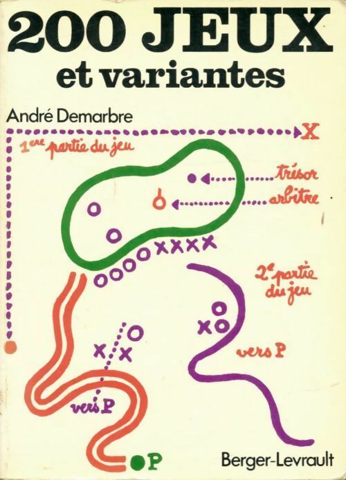 Livrenpoche : 200 Jeux, 200 variantes - André Demarbre - Livre