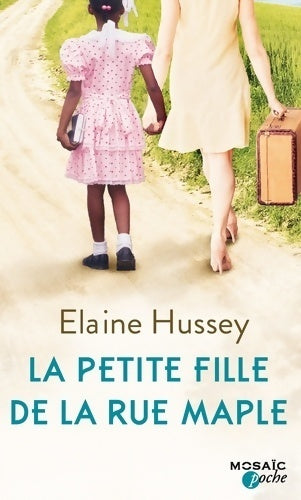 La petite fille de la rue Maple - Elaine Hussey - Livre