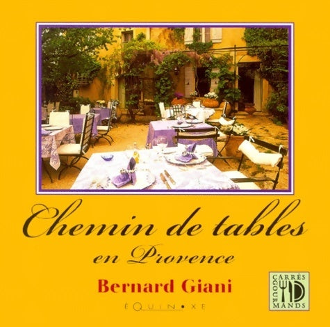 Livrenpoche : Chemin de tables en Provence - Bernard Giani - Livre