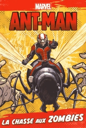 Livrenpoche : Ant man : La chasse aux zombies - Marvel - Livre