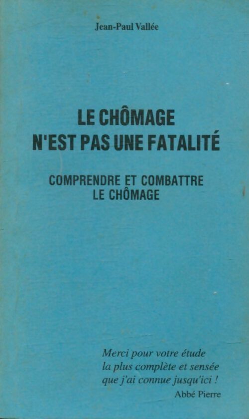 Livrenpoche : Le chômage n'est pas une fatalité - Jean-Paul Vallée - Livre