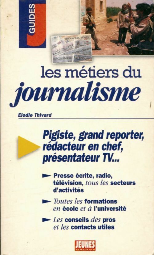 Livrenpoche : Les métiers du journalisme - Elodie Thivard - Livre