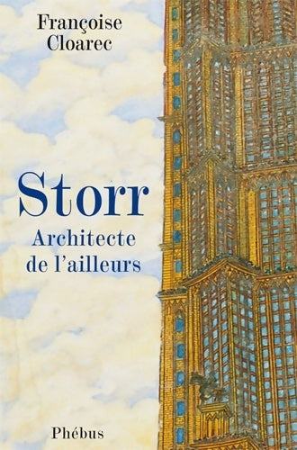 Livrenpoche : Storr. Architecte de l'ailleurs - Françoise Cloarec - Livre