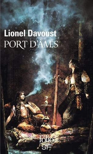 Livrenpoche : Port d'âmes - Lionel Davoust - Livre