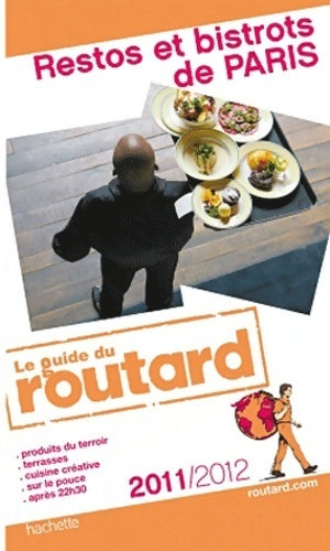 Livrenpoche : Restos et bistrots de Paris 2011-2012 - Collectif - Livre