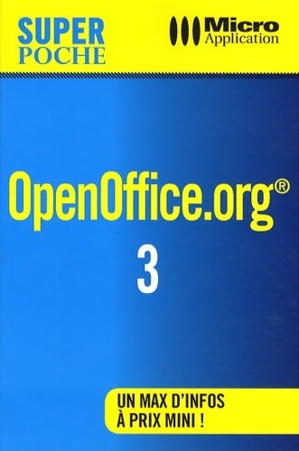 Livrenpoche : Openoffice.org 3 - Elisabeth Ravey - Livre