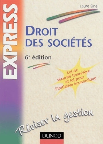 Livrenpoche : Droit des sociétés - 6ème édition - Laure Siné - Livre