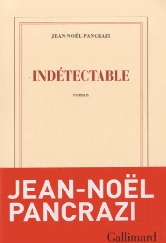 Livrenpoche : Indétectable - Jean-Noël Pancrazi - Livre