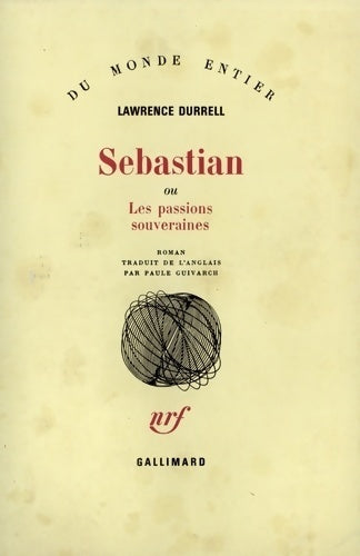 Livrenpoche : Sébastian ou les passions souveraines - Lawrence Durrell - Livre