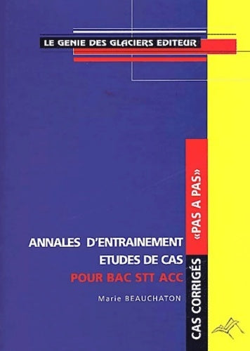 Livrenpoche : Annales acc pour bac stt. : études de cas - Marie Beauchaton - Livre