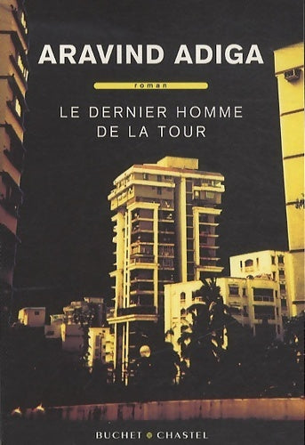 Livrenpoche : Le dernier homme de la tour - Aravind Adiga - Livre