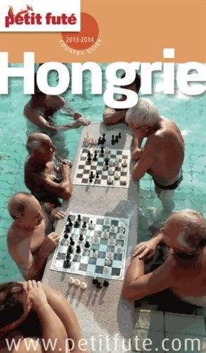Livrenpoche : Petit futé hongrie : Edition 2013-2014 - Petit Futé - Livre