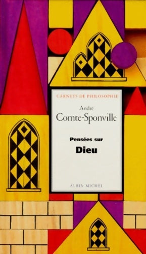 Livrenpoche : Pensées sur dieu - André Comte-Sponville - Livre