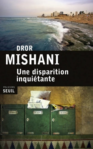 Une disparition inquiétante - Dror Mishani - Livre