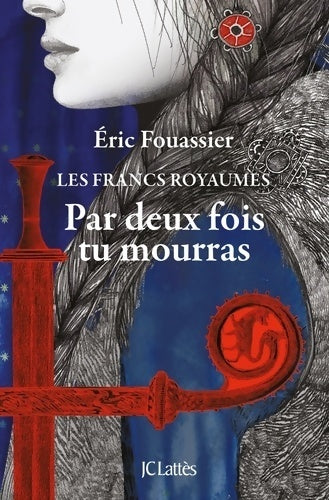 Livrenpoche : Par deux fois tu mourras - Eric Fouassier - Livre