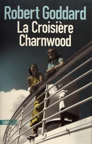 Livrenpoche : La croisière Charnwood - Robert Goddard - Livre