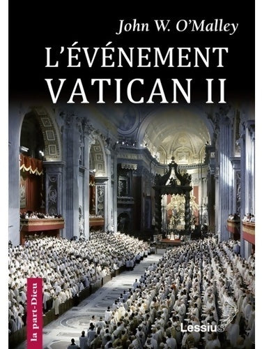 Livrenpoche : L'évènement Vatican ii - John W. O'malley - Livre