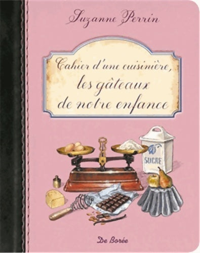 Livrenpoche : Cahier d'une cuisinière les gâteaux de notre enfance - Suzanne Perrin - Livre