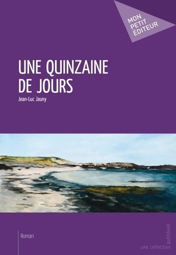 Livrenpoche : Une quinzaine de jours - Jean-Luc Jauny - Livre