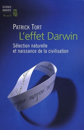 Livrenpoche : L'effet darwin. Sélection naturelle et naissance de la civilisation - Patrick Tort - Livre