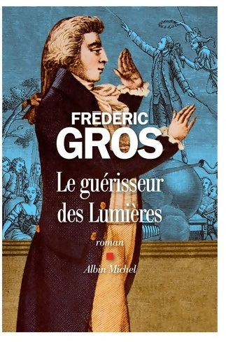 Livrenpoche : Le guérisseur des lumières - Frédéric Gros - Livre