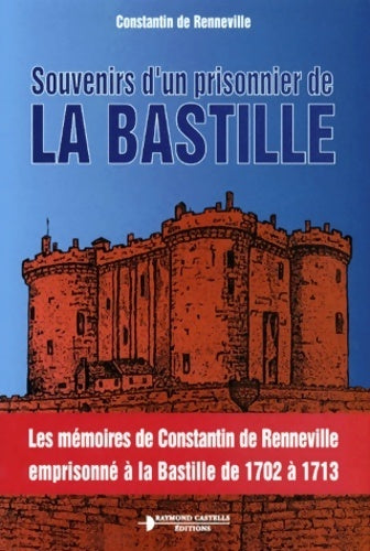 Livrenpoche : Souvenir d'un prisonnier de la bastille - Renneville De Savine - Livre