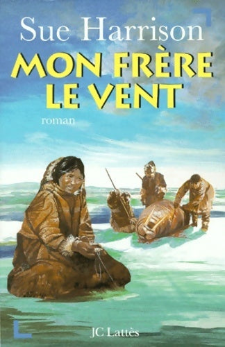 Livrenpoche : Mon frère le vent - S. Harrison - Livre