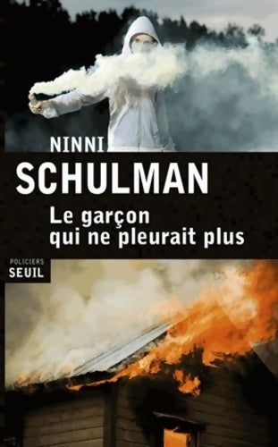Livrenpoche : Le garçon qui ne pleurait plus - Ninni Schulman - Livre