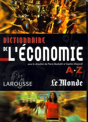 Livrenpoche : Dictionnaire de l'économie de a à z - Pierre Bezbakh - Livre