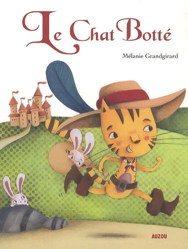 Livrenpoche : Le chat botte (coll. P'tits classiques  ) - Mélanie Grandgirard - Livre